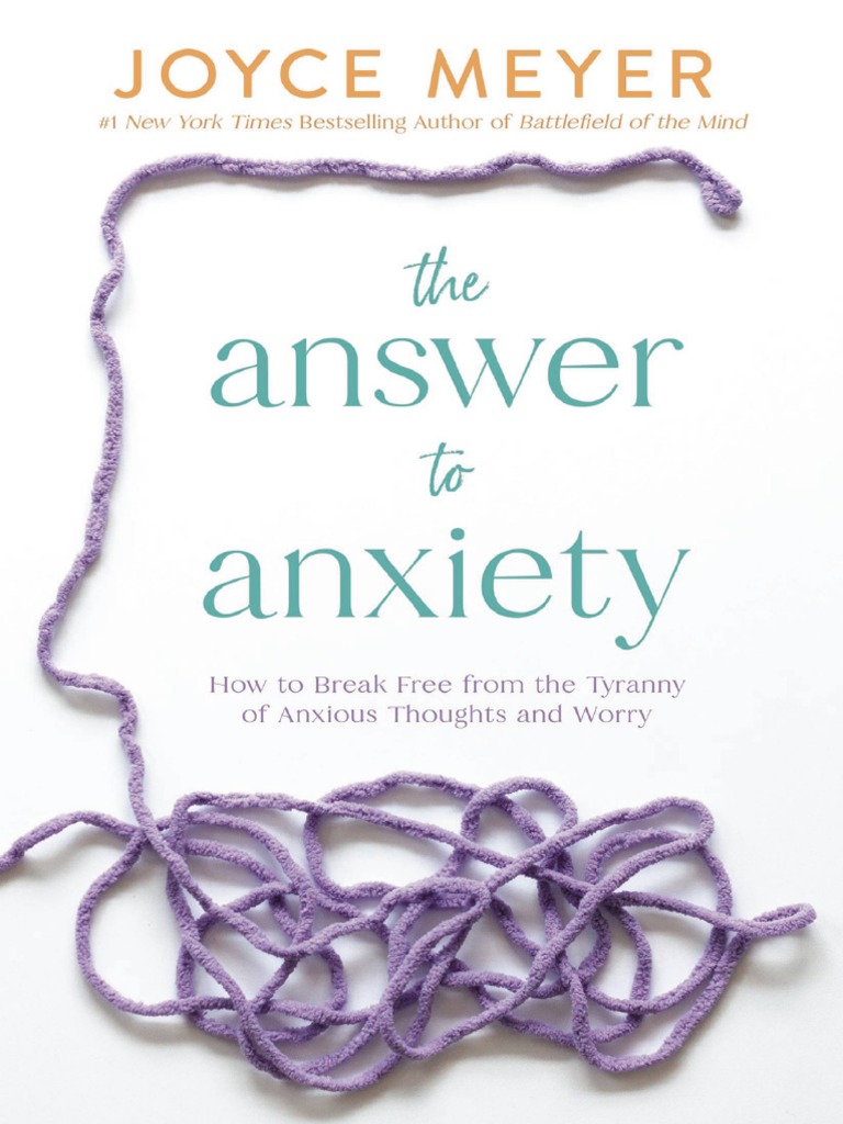 The Answer To Anxiety (Joyce Meyer) (Z-Library) | PDF
