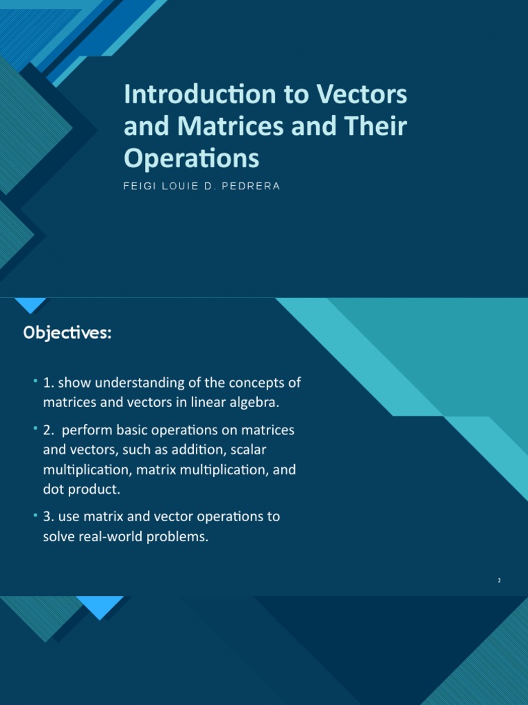 Introduction To Vectors and Matrices and Their Operations | PDF ...