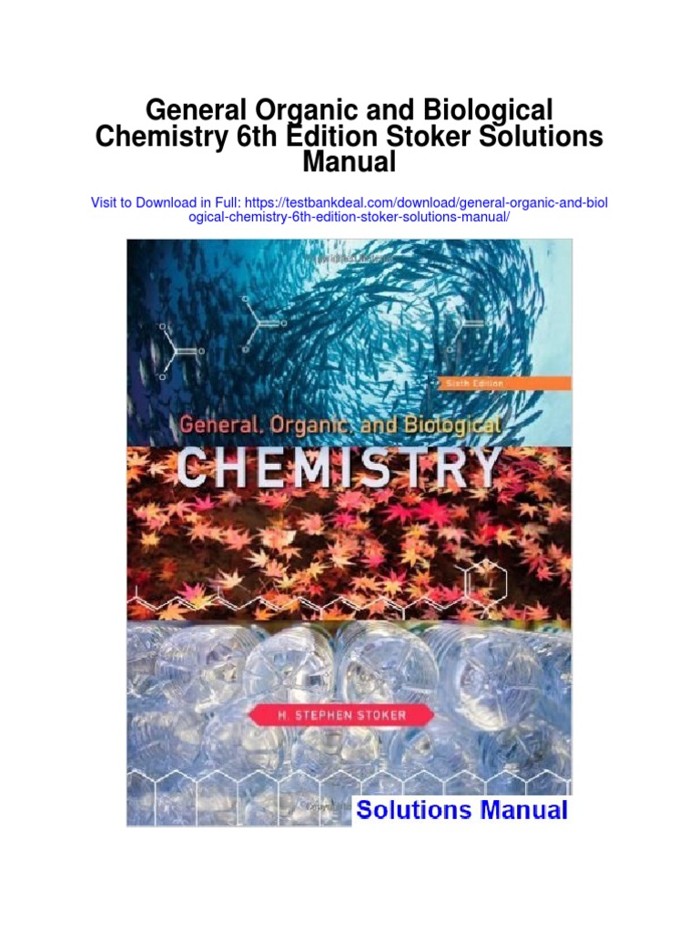 General Organic and Biological Chemistry 6th Edition Stoker Solutions
