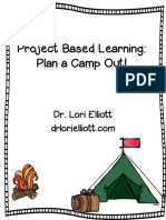 Project Based Learning: Plan A Camp Out!: Dr. Lori Elliott