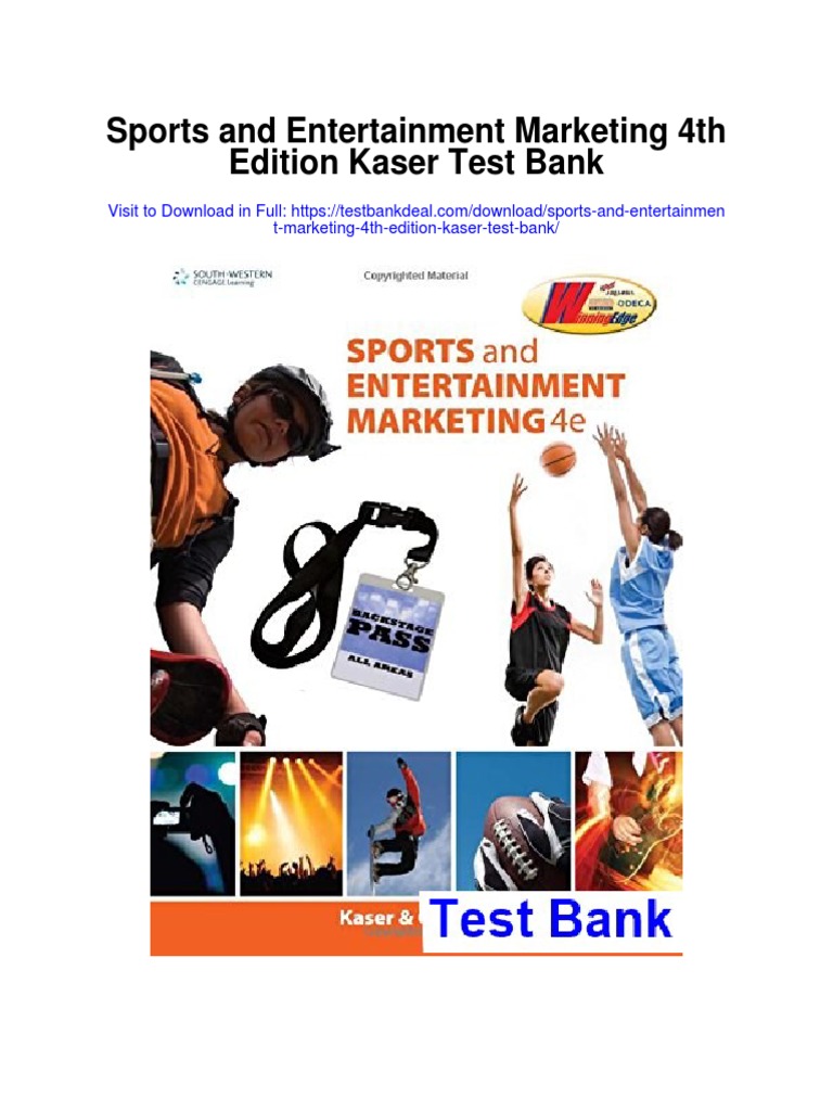 Sports and Entertainment Marketing 4th Edition Kaser Test Bank PDF