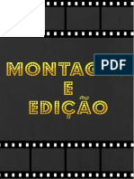 Montagem e Edição