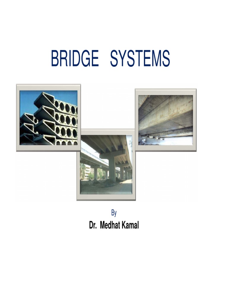 4 - Bridge Systems by DR Medhat Kamal | PDF | Prestressed Concrete ...