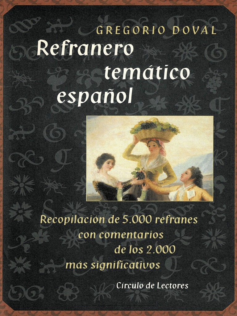 DOVAL, Gregorio - Refranero Temático Español (1999, Círculo Lectores) | PDF  | Verdad, image size:768x1024