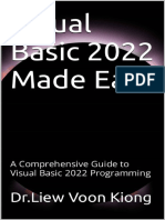 Visual Basic 2022 Made Easy A Comprehensive Guide To Visual Basic 2022 Programming