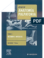 Atlas de Anatomía Palpatoria. Tomo 2. Miembro Inferior - Atlas de Anatomia Palpatoria (Tixa Serge)