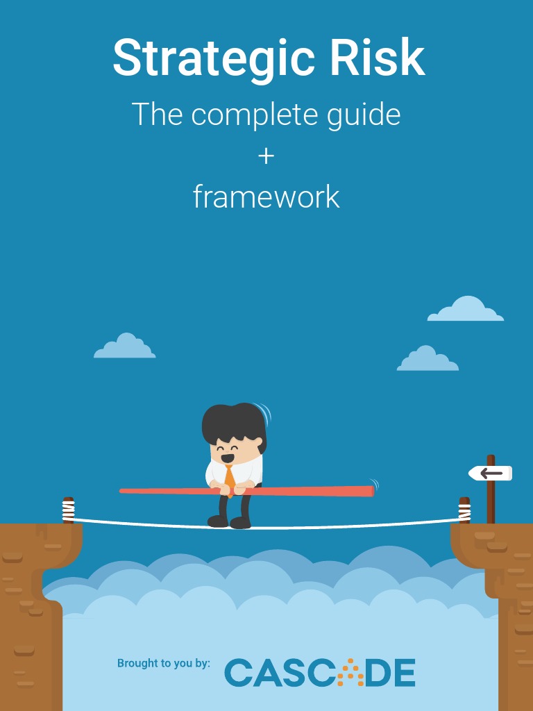 Strategic Risk The Cascade Guide + Template PDF Risk Risk
