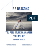 The 3 Reasons Why You Are Stuck in Career You Dislike and How To Fix It