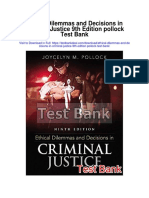 Ethical Dilemmas and Decisions in Criminal Justice 9th Edition Pollock Test Bank