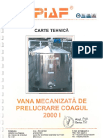 Carte tehnica_Vana mecanizata prelucrare coagul 2000l