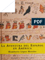 Lopez Morales, Humberto - La Aventura Del Español en America