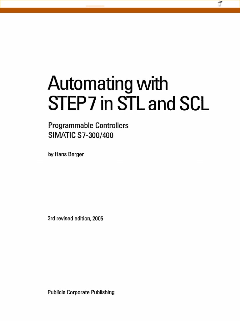 Automating With Step7 in STL and SCL: Programmable Controllers SIMATIC ...