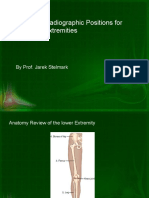 Advanced Radiographic Positions For The Lower Extremities: by Prof. Jarek Stelmark