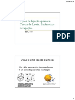 Aula2-1150-Tipos de Ligação Química. Teoria de Lewis. Parâmetros de Ligação. Geometria Molecular e Teoria VSEPR. Polaridade de Ligação e de Moléculas