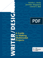 WriterDesigner A Guide To Making Multimodal Projects by Kristin L. Arola Jennifer Sheppard Cheryl E. Ball