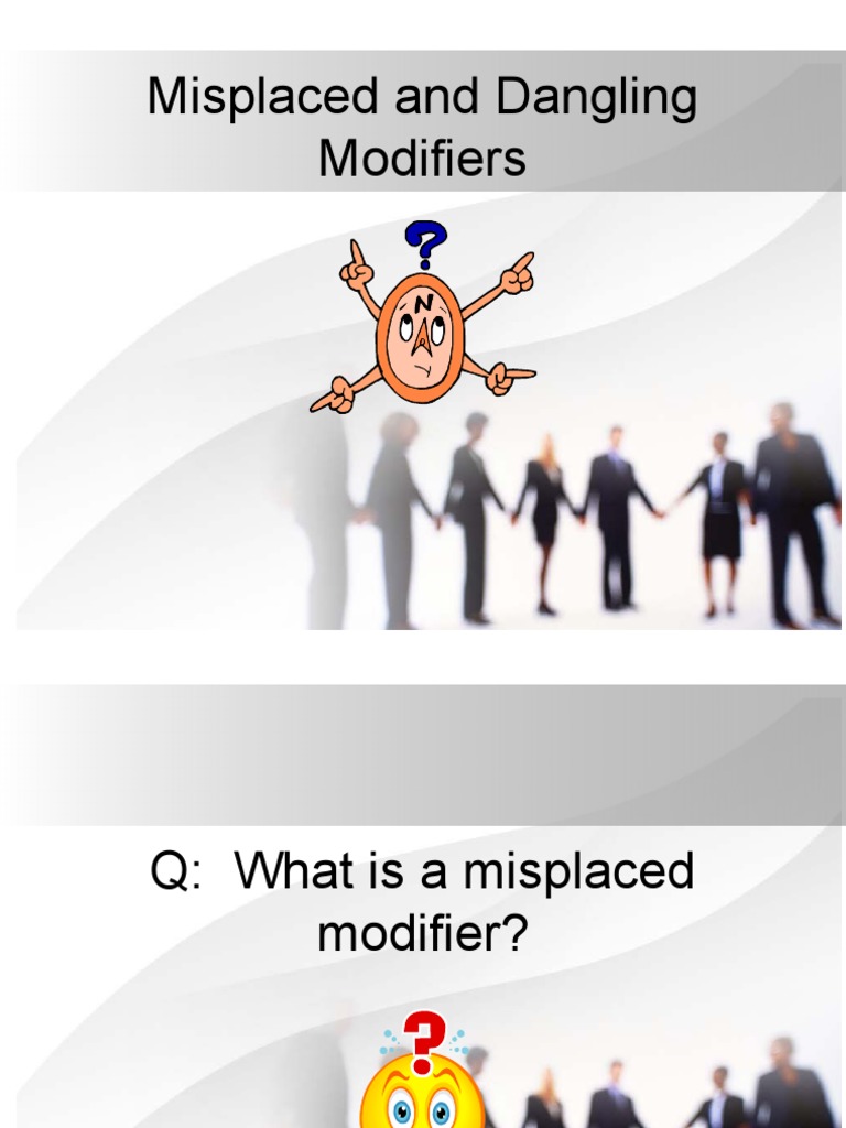 Misplaced and Dangling Modifiers Explained | PDF | Phrase | Human ...