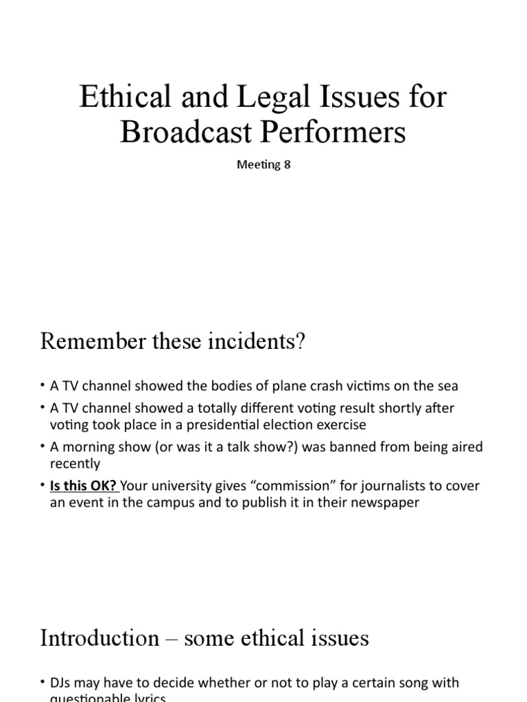 Meeting 8 Ethical and Legal Issues For Broadcast Performers