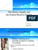 The Money Supply and The Federal Reserve System: Presented by Sanchita Som