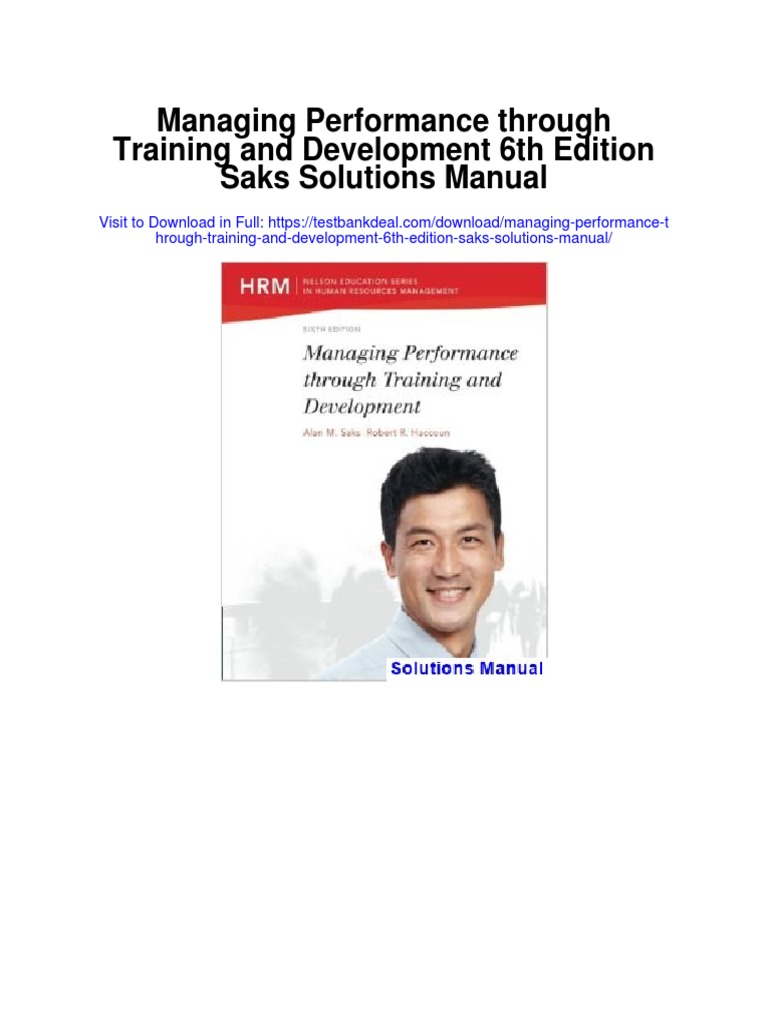 Managing Performance Through Training and Development 6th Edition Saks Solutions Manual PDF