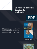 Da Ficção À Distopia - Desvios Da Realidade.