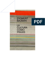 2) La Cultura Como Praxis - Bauman