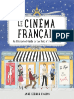Anne Keenan Higgins - Le Cinema Francais - An Illustrated Guide To The Best of French Films-Running Press Adult (2018)