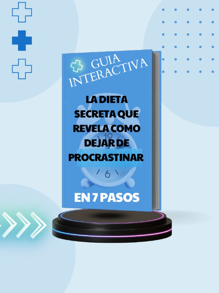 Guia Secreta Para Dejar De Procrastinar En 7 Pasos Compressed Pdf