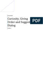 Curiosity, Giving Order and Suggestion Dialog: Group 9 (Nine)