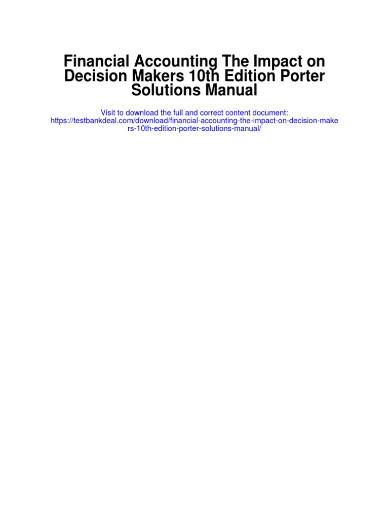 Financial Accounting The Impact On Decision Makers 10th Edition Porter