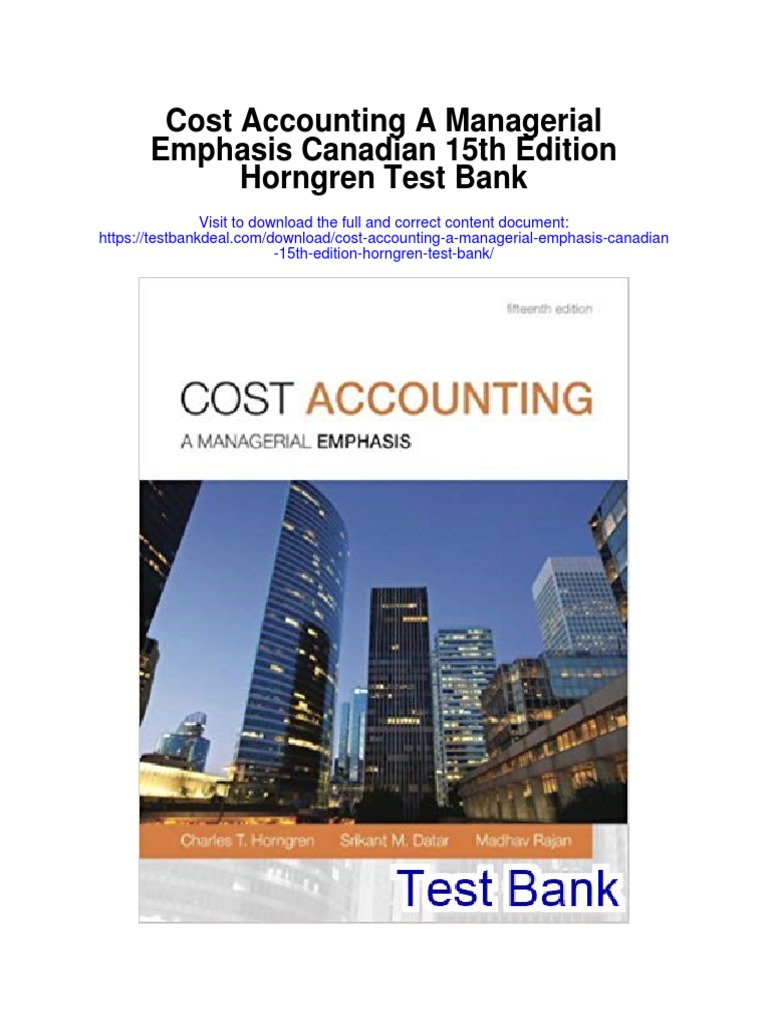 Cost Accounting A Managerial Emphasis Canadian 15th Edition Horngren