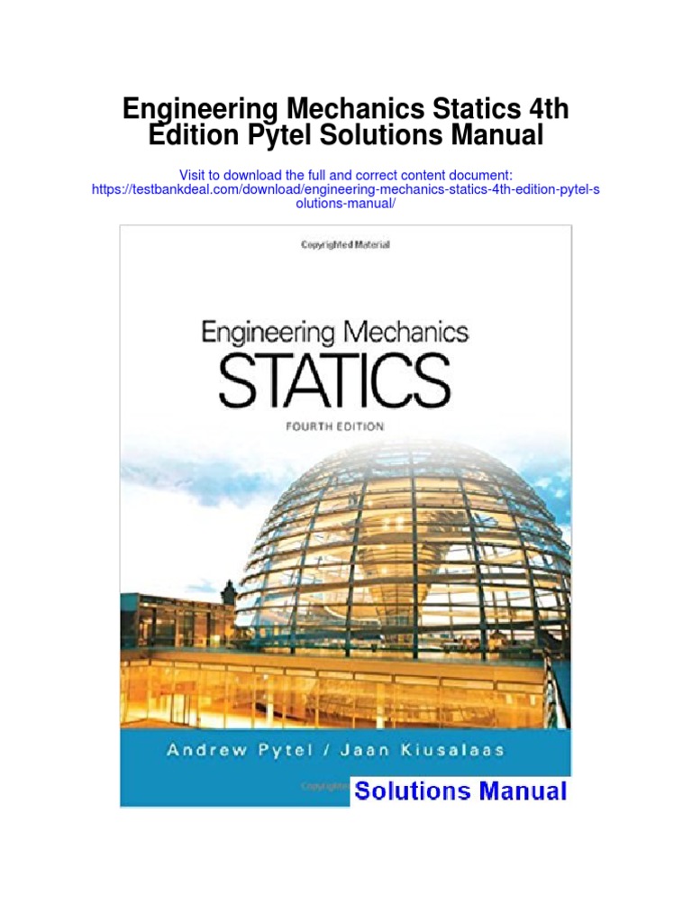Engineering Mechanics Statics 4th Edition Pytel Solutions Manual.