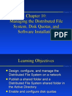 Managing The Distributed File System, Disk Quotas, and Software Installation