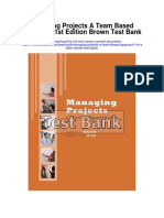 Managing Projects A Team Based Approach 1st Edition Brown Test Bank