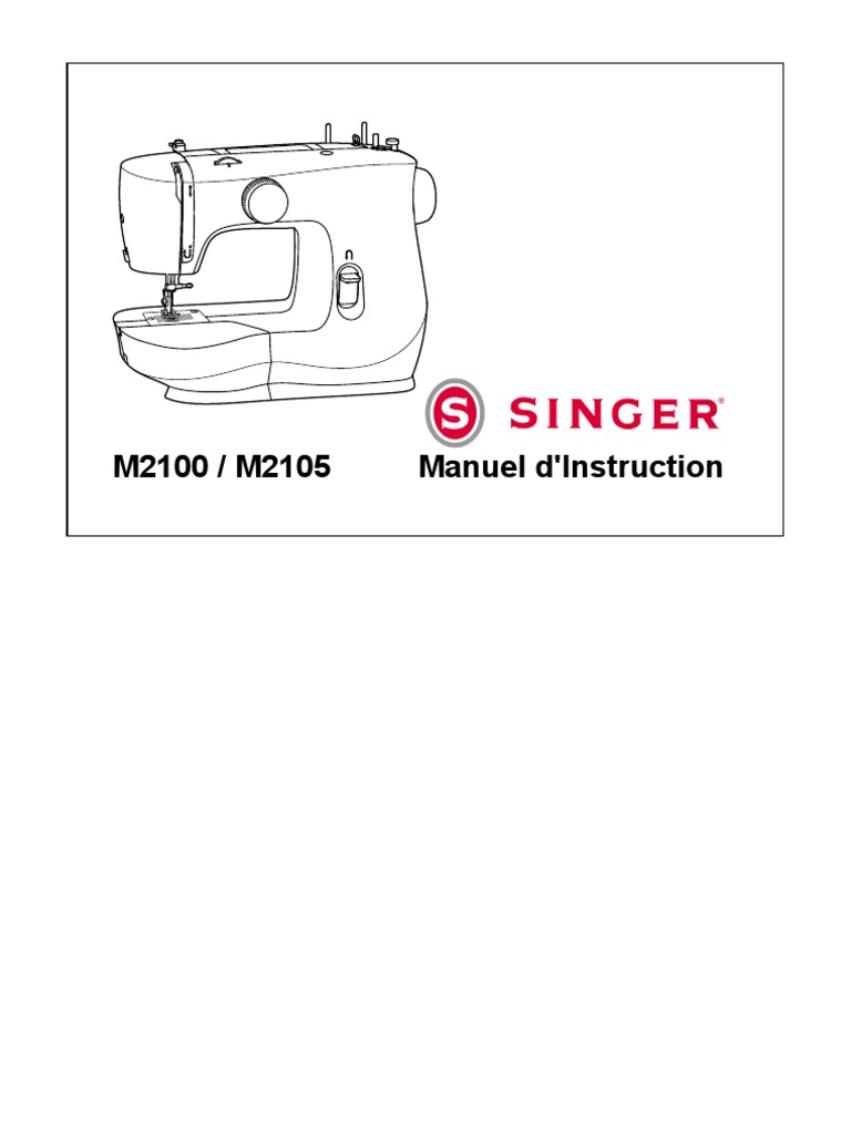 Manuel d'utilisation Singer M2105 | PDF | Les textiles | Couture