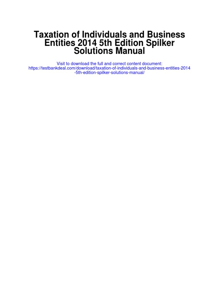 Taxation of Individuals and Business Entities 2014 5th Edition Spilker