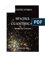 DUMITRU STEREA - SPATIUL CUANTIFICAT. Model de Univers