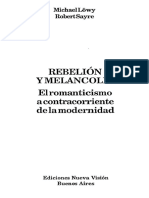 Lowy y Sayre 2008 Rebelion y Melancolia Romanticismo Contracorriente de La Modernidad