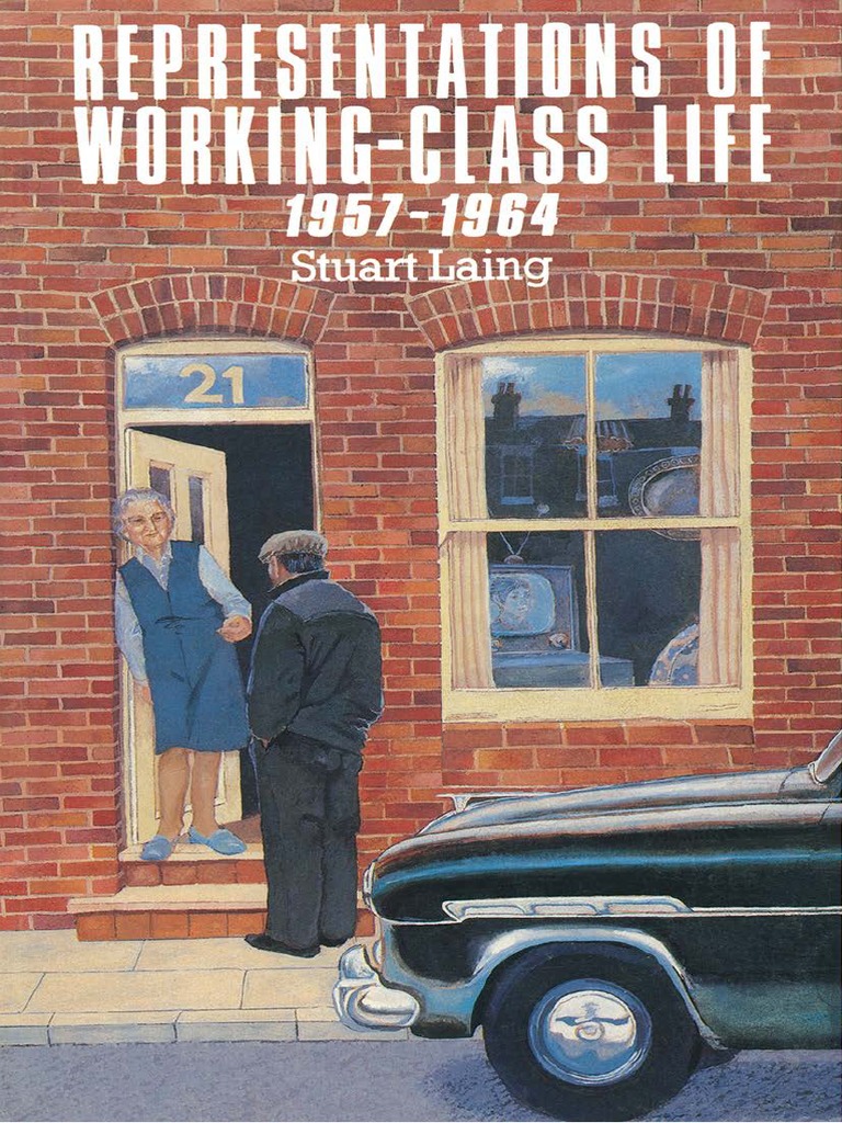 Stuart Laing (Auth.) - Representations of Working-Class Life 1957-1964 ...