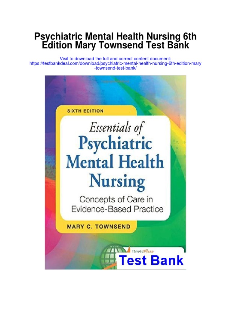 Psychiatric Mental Health Nursing 6th Edition Mary Townsend Test Bank