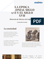 La Epoca Colonial Siglo Xvi y El Siglo Xvii