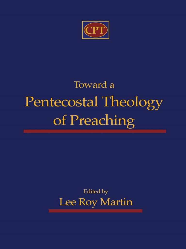 Pentecostal Theology of Preaching | PDF | Pentecostalism | Sermon