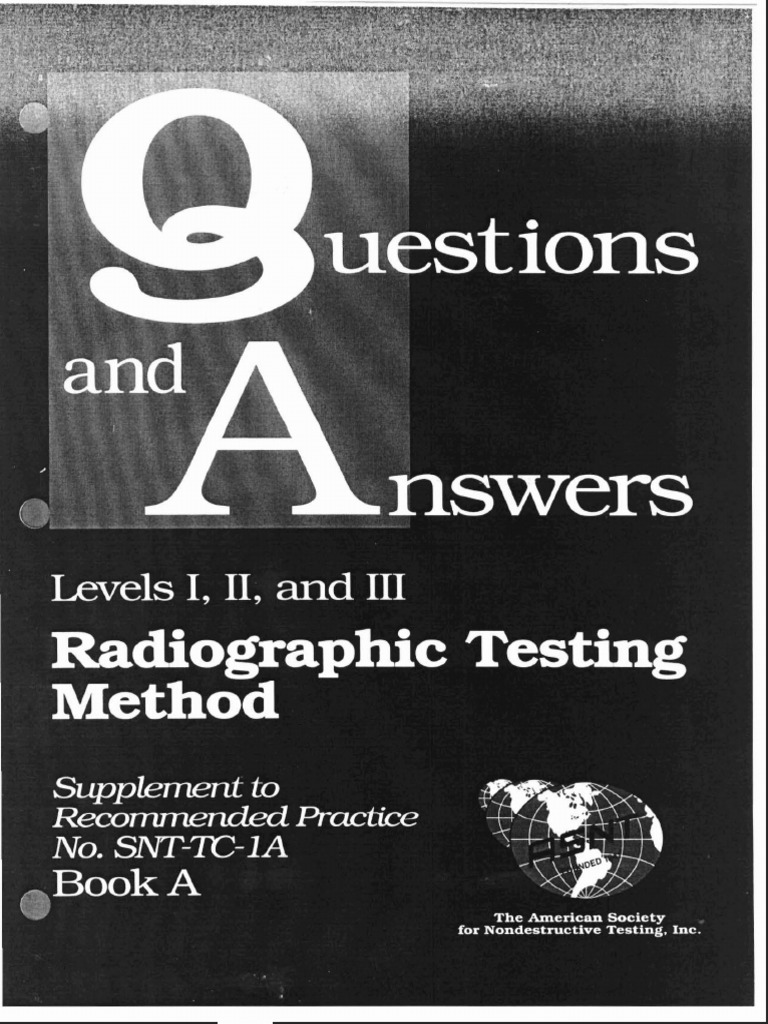 Q&A RT I, II and III 10 07 06 | PDF | Radiography | X Ray