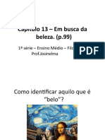 Capítulo 13 em Busca Da Beleza. (p.99) 1 Série Ensino Médio Filosofia Prof.º Tiago Fontanella.