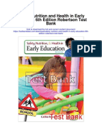 Safety Nutrition and Health in Early Education 6th Edition Robertson Test Bank