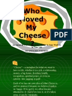 Who Moved My Cheese131