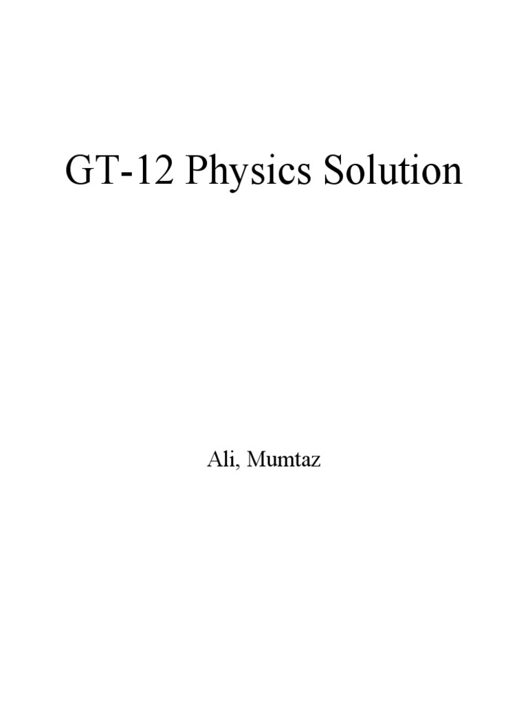 GT-12 Physics Solution | PDF | Teaching Methods & Materials | Science ...