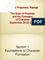 Midwest Preachers' Retreat The Book of Proverbs and The Formation of Character September 26-28 2011