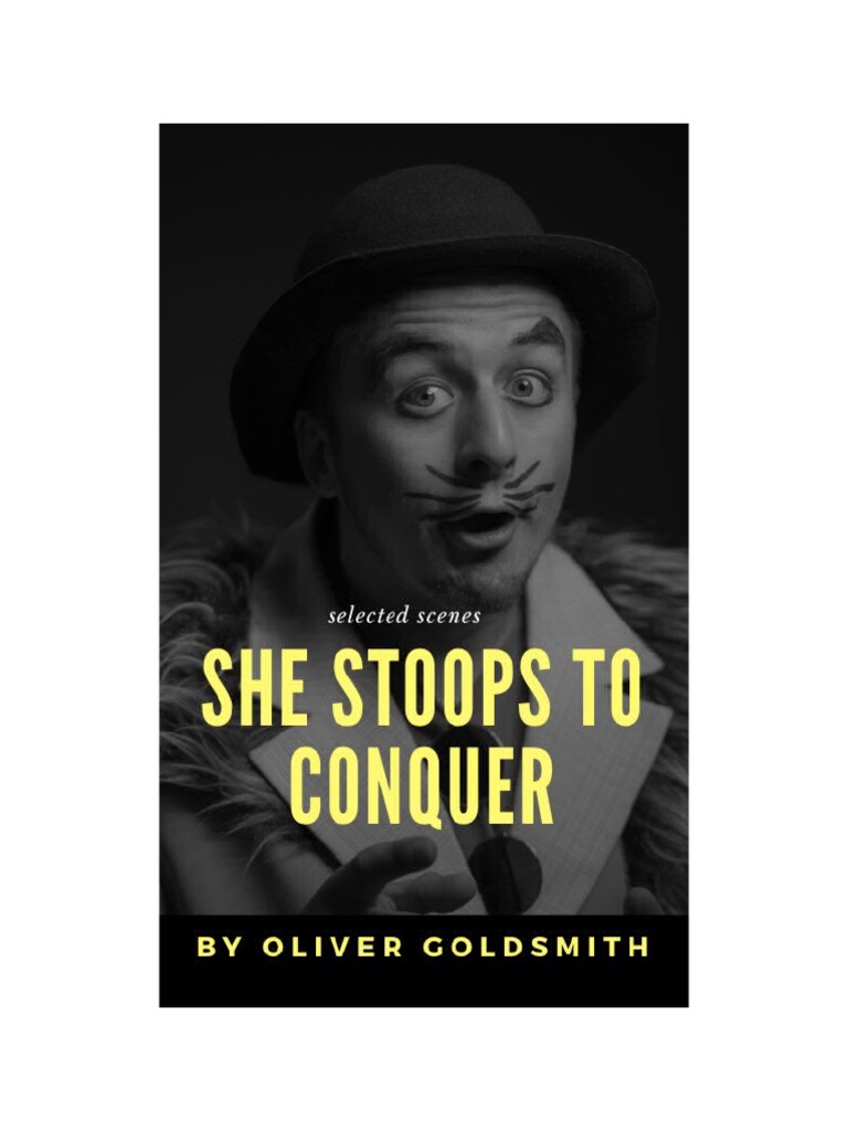 She stoops to conquer, Goldsmith Script Selected Scenes- Y9 | PDF