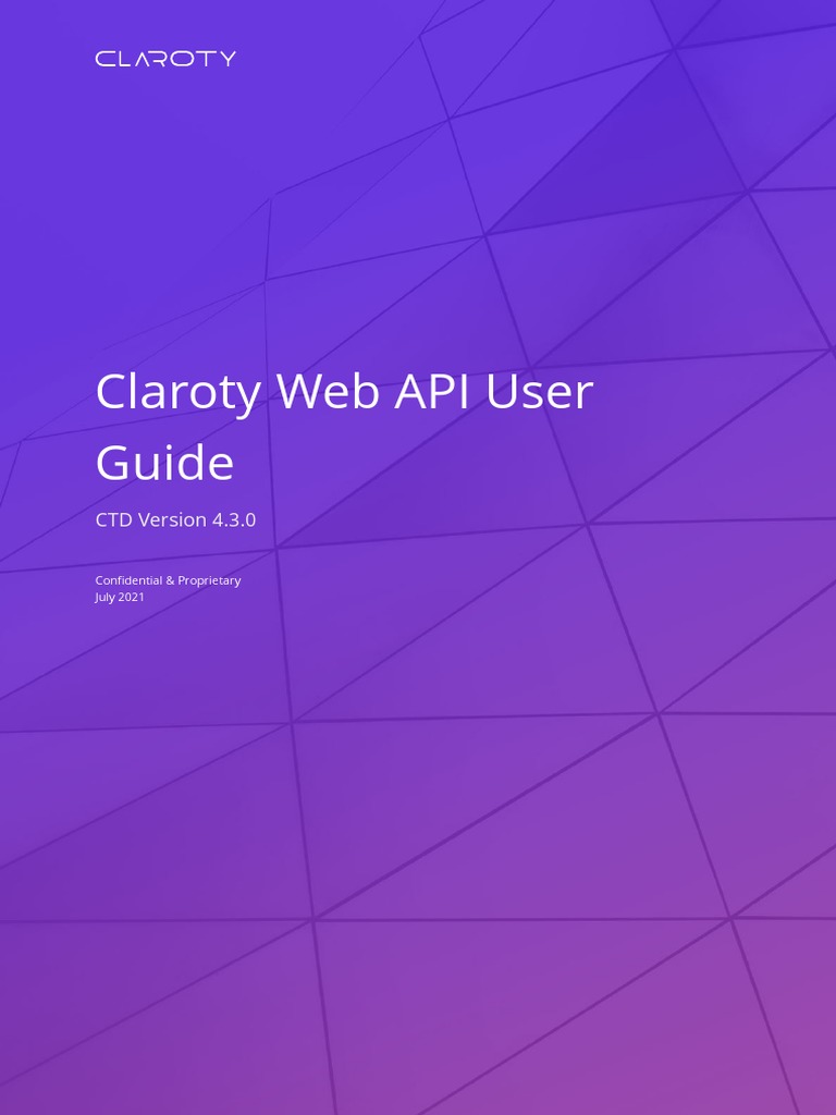 Claroty Web API User Guide 4.3.0 | PDF | World Wide Web | Internet & Web