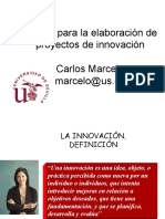 Pautas para La Elaboración de Proyectos de Innovación Carlos Marcelo Marcelo@us - Es